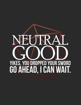 Neutral Good: RPG Alignment Themed Mapping and ... 1726635813 Book Cover