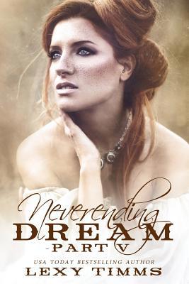 Neverending Dream - Part 5 1096464551 Book Cover