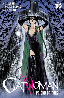 Catwoman Vol. 3: Friend or Foe? 1401299768 Book Cover