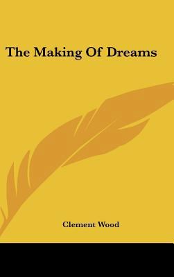 The Making of Dreams 1161582789 Book Cover