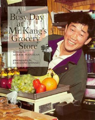 A Busy Day at Mr. Kang's Grocery 0516260618 Book Cover