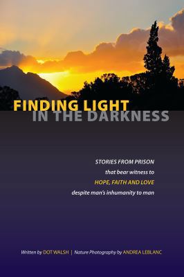 Finding Light in the Darkness 0988229536 Book Cover