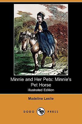 Minnie and Her Pets: Minnie's Pet Horse (Illust... 1409946568 Book Cover