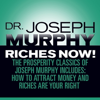 Riches Now! Lib/E: The Prosperity Classics of J... B08ZDFPF33 Book Cover