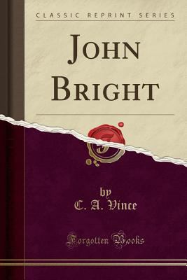 John Bright (Classic Reprint) 1331259614 Book Cover