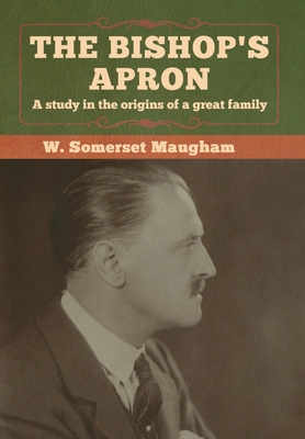 The Bishop's Apron: A study in the origins of a... 1618959786 Book Cover