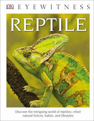 DK Eyewitness Books: Reptile (Library Edition) 146546252X Book Cover