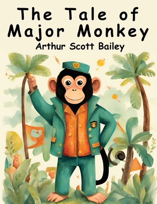 The Tale of Major Monkey 1836571682 Book Cover