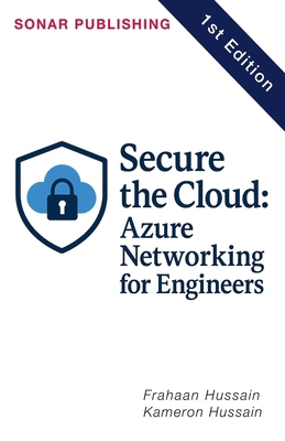 Secure the Cloud: Azure Networking for Engineers B0F5KVXF9W Book Cover