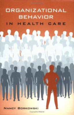 Organizational Behavior in Health Care B007YWFW0A Book Cover