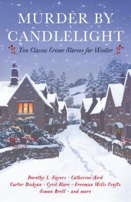 Murder by Candlelight: Ten Classic Crime Storie... 1805222554 Book Cover