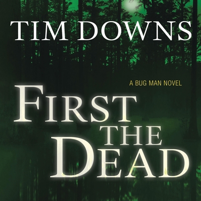 First the Dead: A Bug Man Novel B0DPPSVYTJ Book Cover