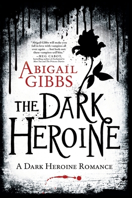 The Dark Heroine: A Dark Heroine Romance 0062248731 Book Cover