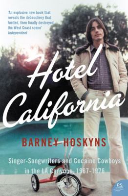 Hotel California: Singer-Songwriters and Cocain... 0007177054 Book Cover