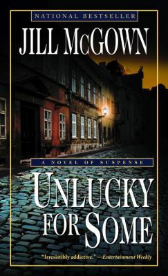 Unlucky for Some: A Novel of Suspense B001VEUB94 Book Cover