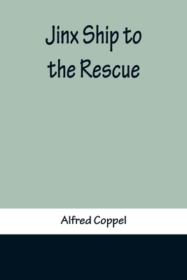 Jinx Ship to the Rescue 9356372047 Book Cover