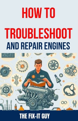 How to Troubleshoot and Repair Engines: The Ult...            Book Cover