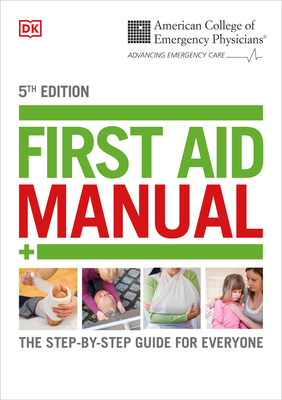 Acep First Aid Manual 5th Edition: The Step-By-... 1465419500 Book Cover