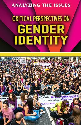 Critical Perspectives on Gender Identity 0766076725 Book Cover