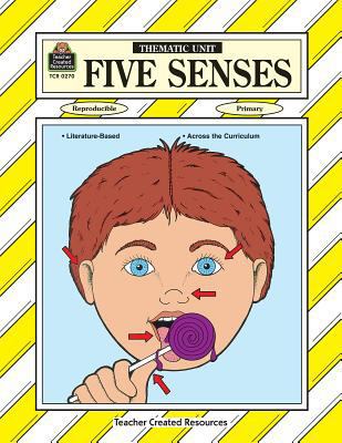 Five Senses Thematic Unit 1557342709 Book Cover