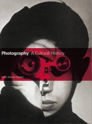 Photography: A Cultural History 1856692892 Book Cover