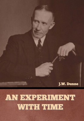 An Experiment with Time B0BML3XM5D Book Cover