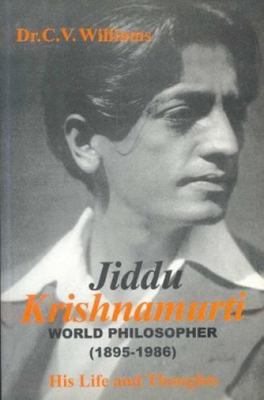Jiddu Krishnamurti: World Philosopher 1895-1986... 8120820339 Book Cover