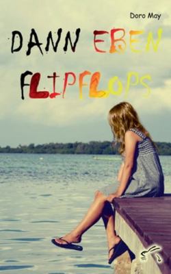 Dann eben Flipflops [German] 3961742758 Book Cover
