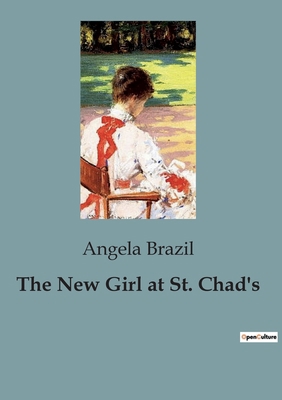 The New Girl at St. Chad's B0CJB51N22 Book Cover