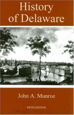 History of Delaware 0874139473 Book Cover
