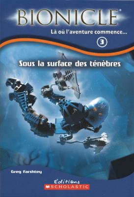 Sous La Surface Des T?n?bres [French] 0439952891 Book Cover