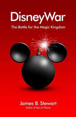 Disneywar: The Battle for the Magic Kingdom. Ja... 0743263812 Book Cover