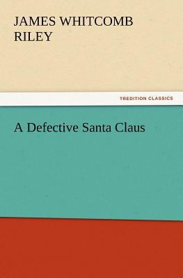 A Defective Santa Claus 3847231308 Book Cover