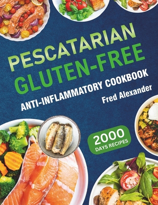 Pescatarian Gluten-Free Anti-Inflammatory Cookb...            Book Cover