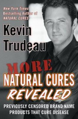 More Natural Cures Revealed: Previously Censore... 1593154194 Book Cover