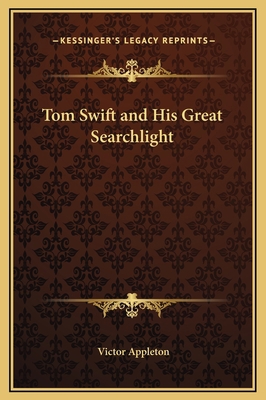 Tom Swift and His Great Searchlight 1169258913 Book Cover