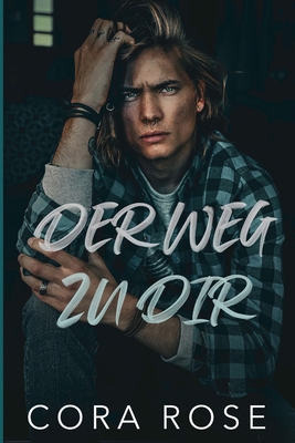 Der Weg zu dir [German] B0FQ131L9C Book Cover