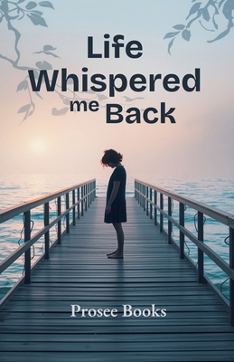 Life Whispered me Back B0GX6Z2YCD Book Cover