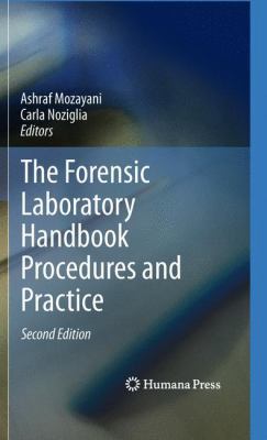 The Forensic Laboratory Handbook Procedures and... 1607618710 Book Cover