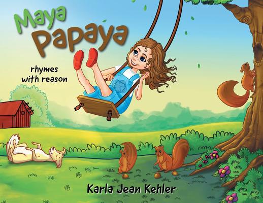 Maya Papaya: rhymes with reason 1773706586 Book Cover