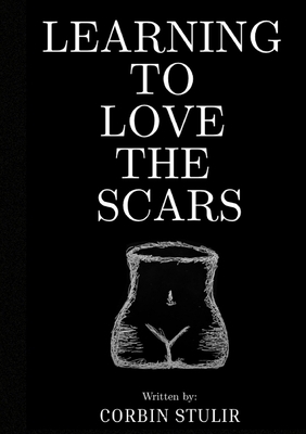 Learning to Love the Scars B0GD8BRJNM Book Cover
