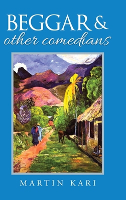 Beggar & Other Comedians 1638713952 Book Cover