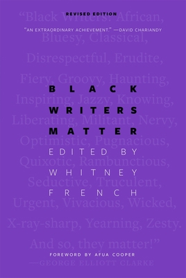 Black Writers Matter: Revised Edition 0889776164 Book Cover