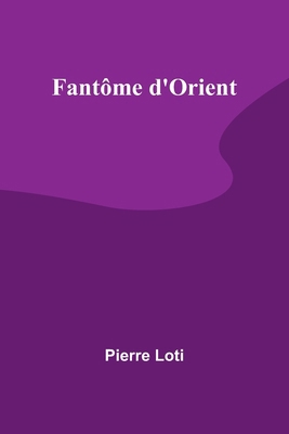 Fantôme d'Orient [French] 9361478427 Book Cover