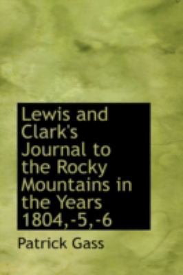 Lewis and Clark's Journal to the Rocky Mountain... 110330013X Book Cover
