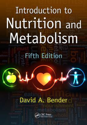 Introduction to Nutrition and Metabolism 1466572248 Book Cover