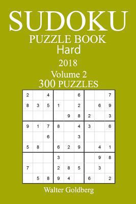 300 Hard Sudoku Puzzle Book - 2018 1979360944 Book Cover