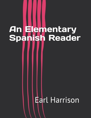 An Elementary Spanish Reader [Spanish]            Book Cover
