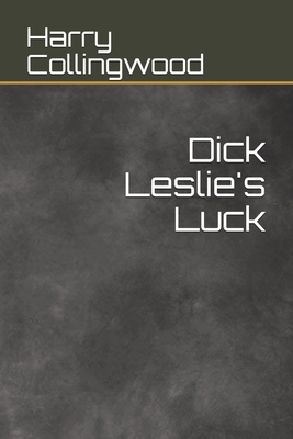 Dick Leslie's Luck            Book Cover
