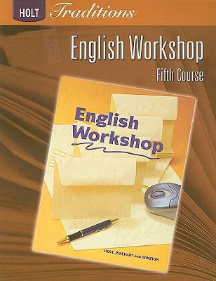 English Workshop, 5th Course (Holt Traditions) 0030993407 Book Cover